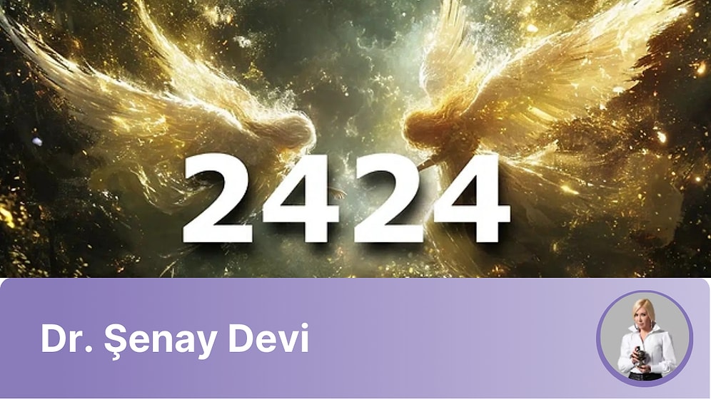 24 – 30 Haziran 2024 Haftalık Sayı Sekansı: 2424