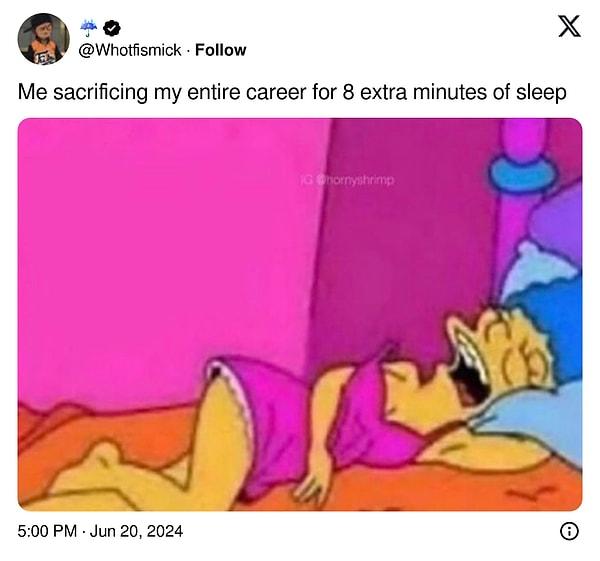 10. "Sekiz dakika fazladan uyumak için tüm kariyerimi riske atma şeklim"