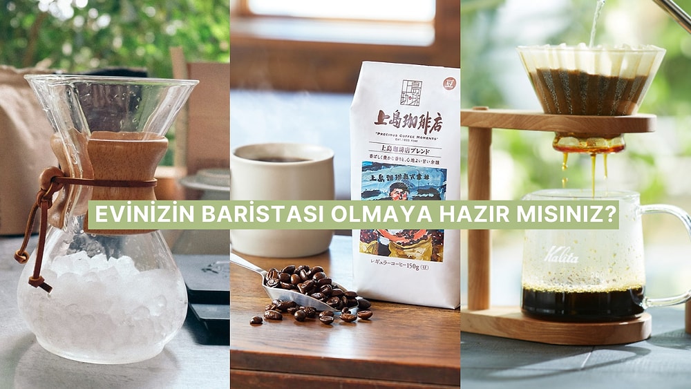 Kahveye Dair Her Şey Burada: Sizi Adeta Bir Barista Yapacak Kahve Ekipmanları