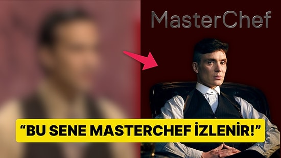 MasterChef'e Katılan Bir Yarışmacı Peaky Blinders Dizisindeki Tommy Shelby'e Çok Benzetildi