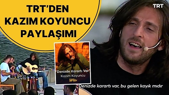 TRT'den Kazım Koyuncu Paylaşımı: 'Hırçın Karadeniz'in Şair Ceketli Çocuğu'