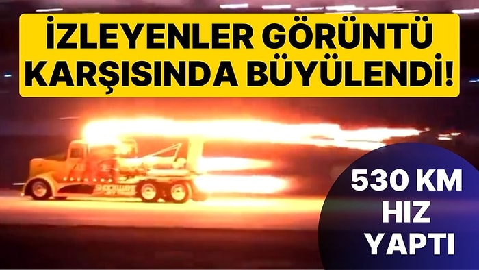 Jet Motoru ile Saniyeler İçinde 530 Km Hıza Ulaşan Kamyonun Sunduğu Görsel Şölen İzleyenleri Hayran Bıraktı