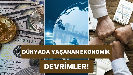 Dünyanın Şimdiye Kadar Yaşadığı 12 Büyük Finansal Devrim