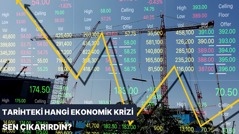 Dünya Tarihindeki Hangi Ekonomik Krizi Sen Çıkarırdın?