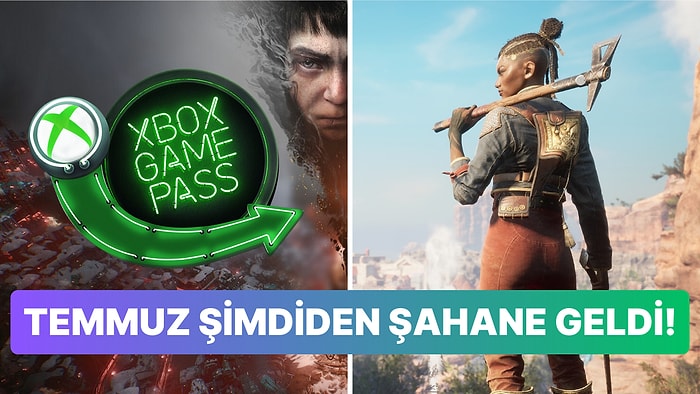 Xbox Game Pass Temmuz Ayı Oyunları Belli Oldu: 6 Şahane Oyun Geliyor!