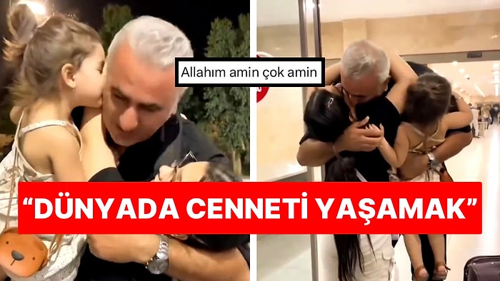 “Dünyada Cenneti Yaşamak Böyle Bir Şey mi?” Babasıyla Kavuşan Kızların Heyecanlı Anları