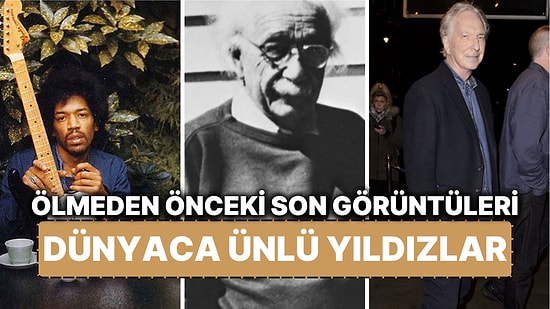 Dünyaca Ünlü Yıldızların Trajik Ölümlerinden Önce Çekilmiş Son Fotoğrafları!