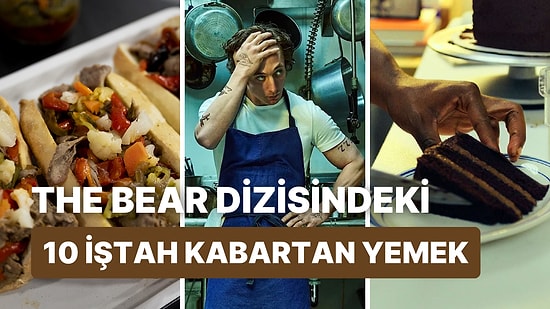 Canınızın Çekmesinden Biz Sorumlu Değiliz: The Bear Dizisindeki 10 Ağız Sulandıran Yemek