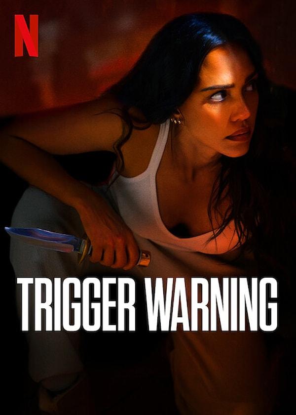 Jessica Alba ve Anthony Michael Hall'ın başrolde oynadığı Trigger Warning (Tetikte) 21 Haziran'da Netflix'te gösterime girdi. Film yayınlandığı andan itibaren dünya çapında çok izlendi ama hem izleyiciler hem de eleştirmenler tarafından topa tutuldu.