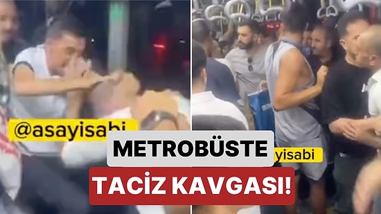 Beylikdüzü'nde Metrobüste Yolculardan Biri Diğerine "Kadınları Neden Taciz Ediyorsun?" Deyince Kavga Çıktı