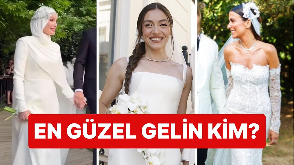 Duyanlara Duymayanlara! Haziran Ayında Dünyaevine Giren En Güzel Ünlü Gelini Sizlerle Birlikte Seçiyoruz!