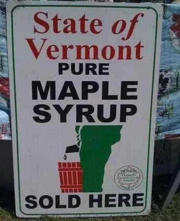 5. Vermont Eyaleti'nde akçaağaç şurubu içmemeniz gerektiğini artık biliyorsunuz!