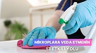 Evinizi Mikroplardan Arındırmanın 13 Yolu