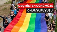 Aşk Engel Tanımaz! Tüm Detaylarıyla Geçmişten Günümüze LGBTİ+ Onur Yürüyüşü