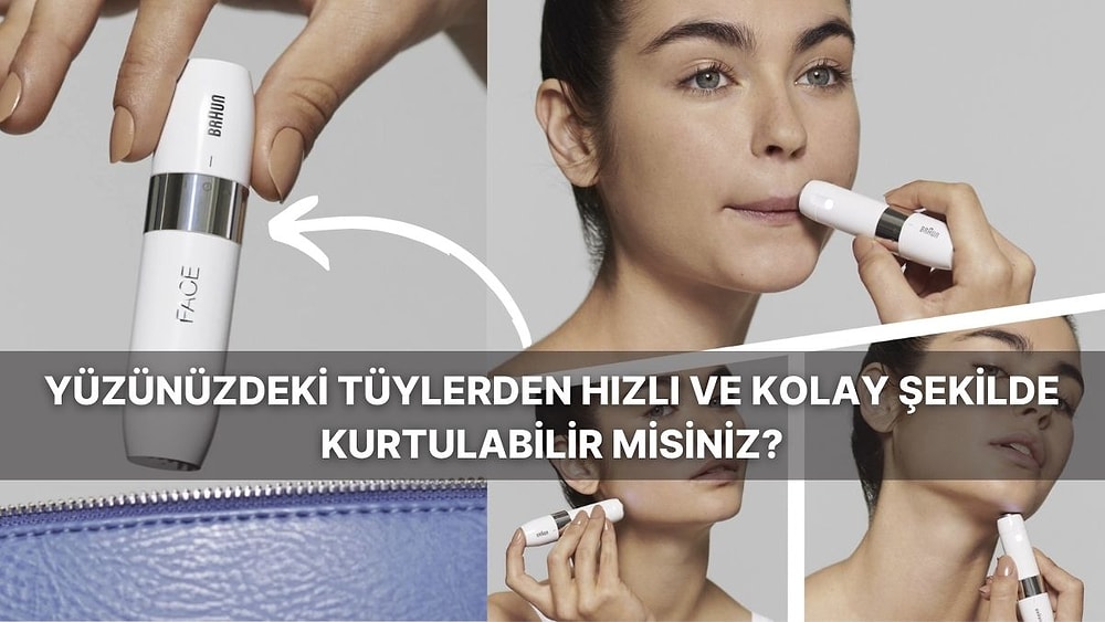 Yüzünüdeki Tüylerden Hızlı ve Kolay Şekilde Kurtulun! Braun Face Mini Tüy Dökücü Yüz Epilatörü’nü İnceledik