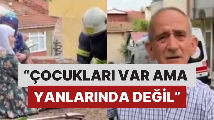 Çatıdan Düşüp Bileğini Burkan Teyzenin İmdadına İtfaiye Yetişti: Röportaj Veren Bir Komşu Lafını Esirgemedi