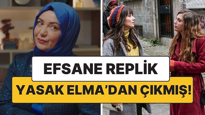 Kızılcık Şerbeti'nde Duymaya Alıştığımız Efsane Repliğin İlk Olarak Yasak Elma'da Kullanıldığı Ortaya Çıktı!