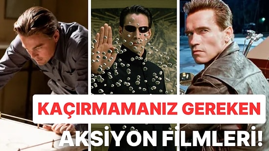 Bunları İzlemediyseniz Kesinlikle Bakmalısınız:Aksiyon ve Macera Konulu Filmleri Sevenlerin Bayılacağı 12 Film