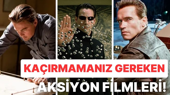 Bunları İzlemediyseniz Kesinlikle Bakmalısınız:Aksiyon ve Macera Konulu Filmleri Sevenlerin Bayılacağı 12 Film