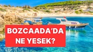 Ege'nin Favorisi Bozcaada'da Gidebileceğiniz Birbirinden Güzel Restoranlar