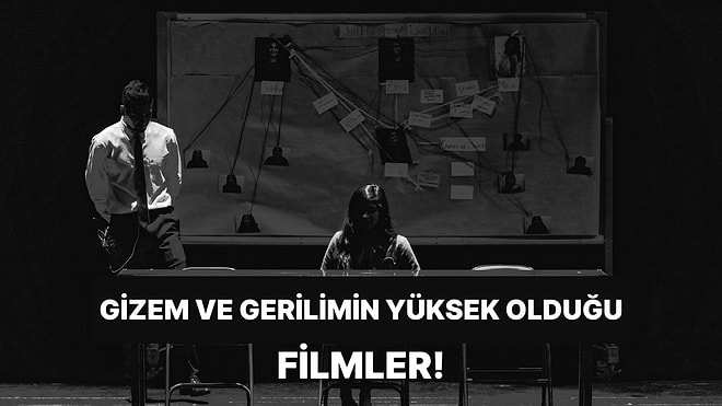 Gizlenen Sırları Ortaya Çıkarıyoruz: Film Gecenizi Dedektiflik Oyununa Çevirecek En İyi Gizem Filmleri