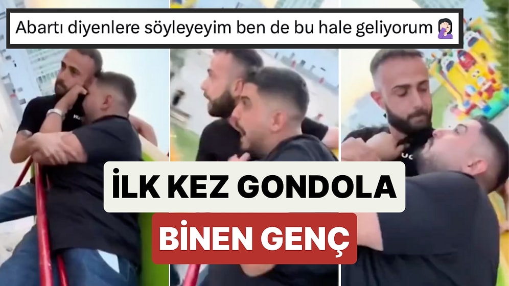 Hayatında İlk Kez Gondola Binen Gencin Korku Dolu Anlarını İzlerken Siz de Gerileceksiniz