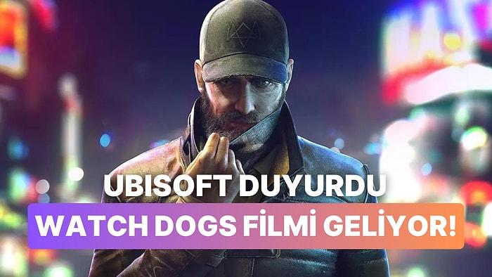 Ubisoft Duyurdu: Yıllardır Beklenen Watch Dogs Filmi Sonunda Geliyor!