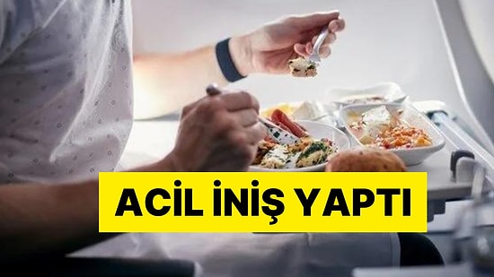 277 Yolculu Uçak, Bozuk Yemek Nedeniyle Acil İniş Yaptı: "Yolculara Otel Odaları ve Ulaşım Sağlandı"