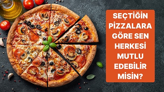 Seçtiğin Pizzalara Göre Herkesi Mutlu Edebilir misin?