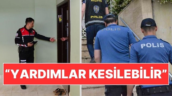 Polis, Suriyeli Sığınmacıların Kapısını Çalmaya Başladı: Yardımlar Kesilebilir!