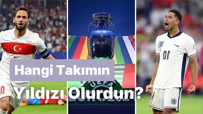 Futbolcu Olsaydın EURO 2024’te Hangi Takımda Oynardın?