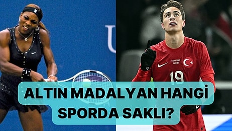 Hangi Spor Dalında Altın Madalya Kazanabilirsin?