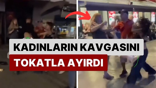 Kadınların Arasında Kavga Çıktı: Milli Takım Formalı Vatandaş İki Tarafa da Tokat Attı