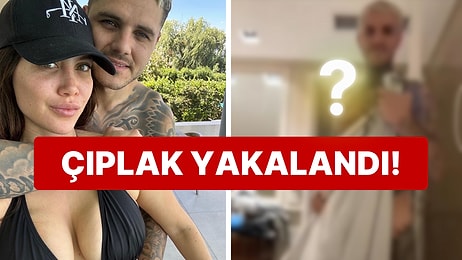 +18 İçerikleriyle Olay Olan Wanda Nara'nın Küvet Paylaşımında Icardi'nin Çıplaklığı Yürekleri Ağza Getirdi!