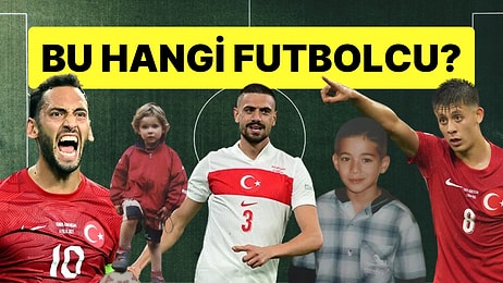 Milli Futbolcularımızı Küçüklük Fotoğraflarından Tanıyabilecek misin?