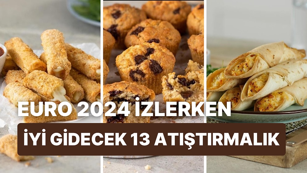 EURO 2024 Heyecanını Evinde Yaşayanlara: Maç İzlerken Yanına İyi Giden 13 Atıştırmalık Tarifi