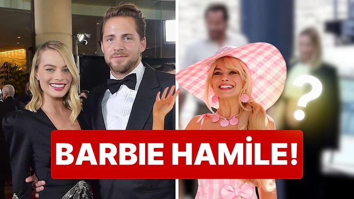 Bu Sene Bebeğe Doyduk: Margot Robbie Nam-ı Değer Barbie'nin Hamile Olduğu Ortaya Çıktı!