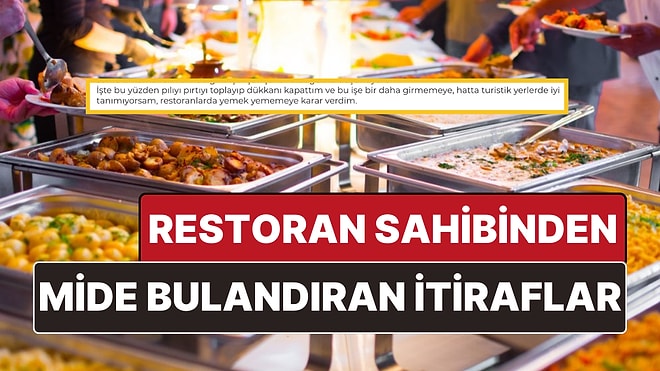 Yeni Restoran Açan Kişinin Anlattıkları Dışarda Yemek Yemeye Tövbe Ettirecek!