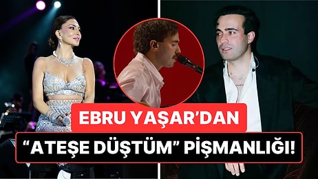 Ateşe Düşmeyen Kaldı mı? Ebru Yaşar, Mert Demir'in 'Ateşe Düştüm' Şarkısının İlk Kendine Geldiğini İtiraf Etti