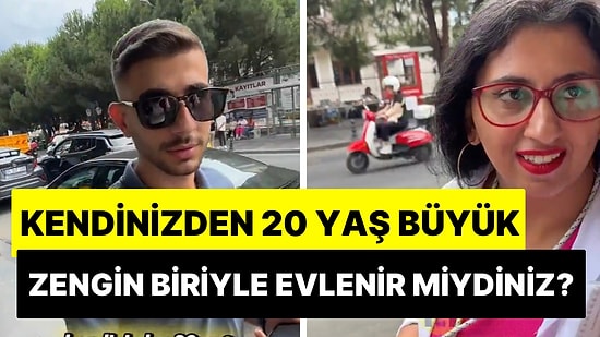 Vatandaşlar Cevaplarıyla İkiye Bölündü: “Kendinizden 20 Yaş Büyük Zengin Biriyle Evlenir miydiniz?”