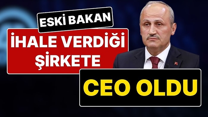 Eski Ulaştırma Bakanı Cahit Turhan 'Araç Geçiş Garantisi' Verdiği Kuzey Marmara Otoyolu İşletmesine CEO Oldu!
