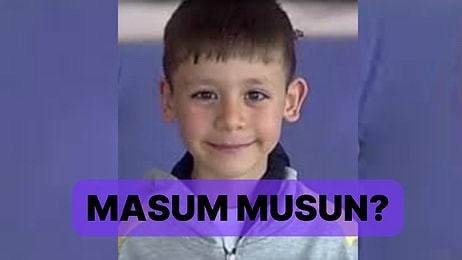 Ne Kadar Masum Bir İnsansın?