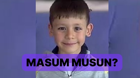 Ne Kadar Masum Bir İnsansın?