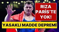 Rıza Kayaalp Olimpiyat Kadrosundan Çıkarıldı: Kullandığı İlaçta Yasaklı Madde Tespit Edildi
