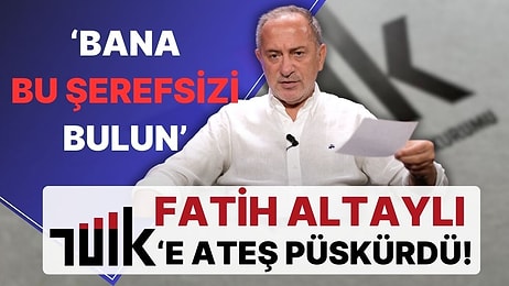 Fatih Altaylı, TÜİK Verilerine Ateş Püskürdü! 'Bu Fiyatları Kim Belirliyorsa Ahlaksızdır'