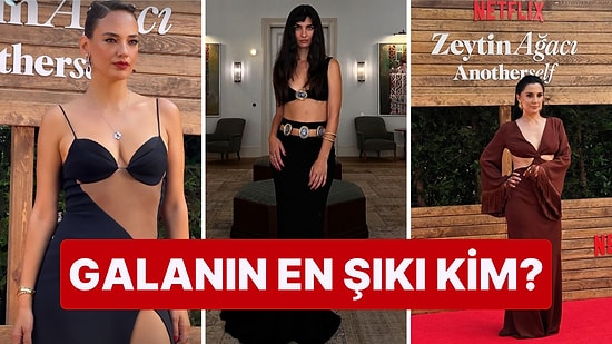 Tuba Büyüküstün, Seda Bakan, Boncuk Yılmaz: Zeytin Ağacı Galasının En Şık İsmini Sizlerle Seçiyoruz!