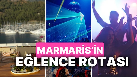 Marmaris'te Eğlencenin Adresi! İşte Marmaris'in En İyi Barları ve Kulüpleri