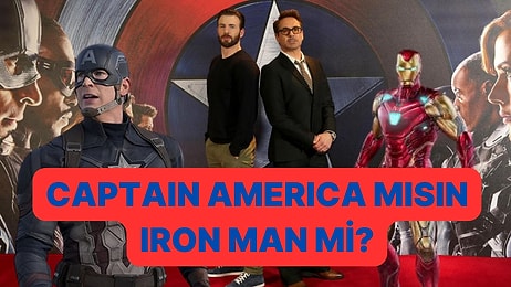 Karakterin Hangisine Daha Yakın? Captain America mı Iron Man mı?