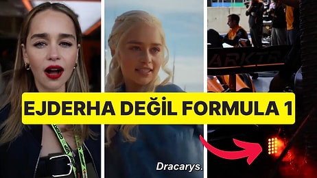 Game of Thrones Yıldızı Emilia Clarke, Formula 1 Arabasını Ejderhaların Annesi Gibi Ateşledi