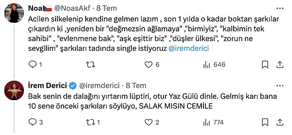 Bir başka takipçisinin de silkelenmesini söyleyip eski şarkıları tadında parçalar istemesine de "Salak mısın Cemile?" repliğiyle çıkıştı.